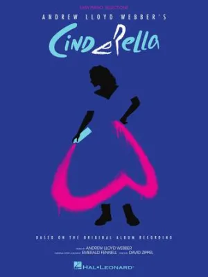 Andrew Lloyd Webber's Cinderella (Easy Piano Selections)