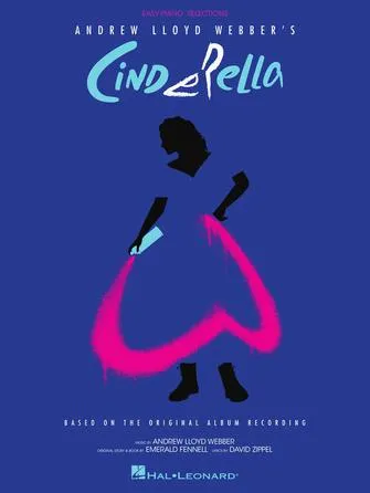 Andrew Lloyd Webber's Cinderella (Easy Piano Selections)