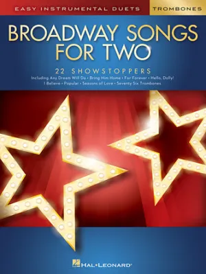 Broadway Songs for Two Trombones (Easy Instrumental Duets)