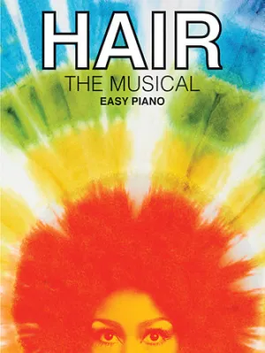 Hair - The Musical (Easy Piano)